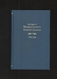image of Marriages of Wake County North Carolina 1770 1868