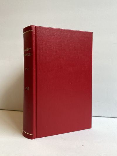 ANCIENT RELIQUES; OR, DELINEATIONS OF MONASTIC, CASTELLATED, & DOMESTIC ARCHITECTURE [Volume 1 Only]