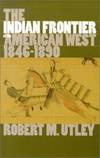The Indian Frontier Of the American West 1846-1890