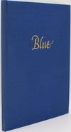 [SPECIAL PRESS] BLUE. THREE POEMS IN AN ENGLISH AND A FRENCH VERSION & THREE DRAWINGS BY THE AUTHOR