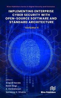 Implementing Enterprise Cyber Security with Open-Source Software and Standard Architecture:...