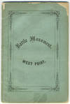 West Point Battle Monument, History of the Project to the Dedication of the Site, June 15th, 1864