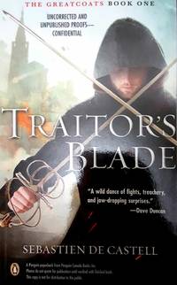 Traitor&#039;s Blade (Greatcoats #1) by Sebastien de Castell