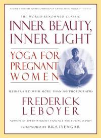 Inner Beauty, Inner Light : Yoga for Pregnant Women