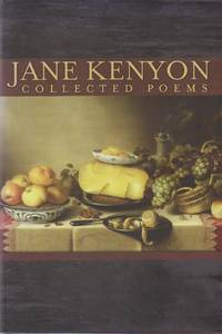 Collected Poems by Kenyon, Jane - 2005