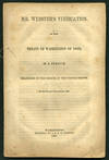 Mr. Webster's Vindication of the Treaty of Washington of 1842; in a Speech delivered in the Senate of the United States, on the 6th and 7th of April, 1846