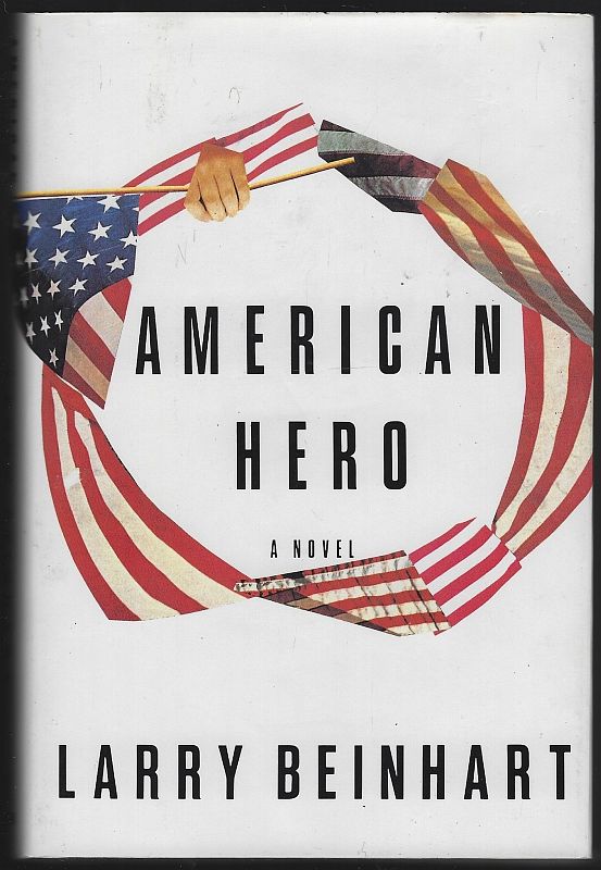 Beinhart, Larry - American Hero a Novel