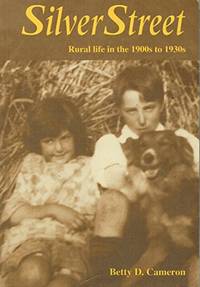 Silver Street Rural Life In The 1900s To 1930s - 