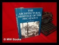 image of The Architectural Heritage of the Piscataqua : Houses and Gardens of the Portsmouth District of Maine and New Hampshire / by John Mead Howells ; with an Introduction by William Lawrence Bottomley
