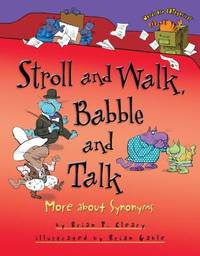 Stroll and Walk, Babble and Talk: More about Synonyms (Words Are CATegorical ®)