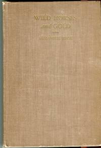 Wild Horses and Gold: From Wyoming to the Yukon