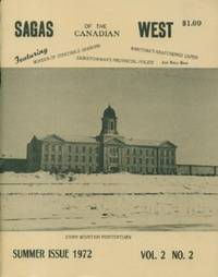 Sagas of the Canadian West by Anderson, Frank W., Editor - 1972