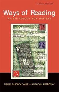 Ways of Reading : An Anthology for Writers