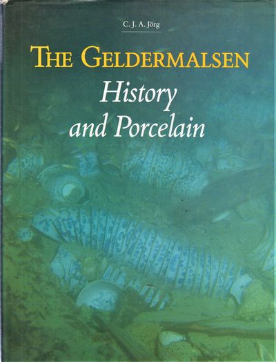 The Geldermalsen. History and Porcelain