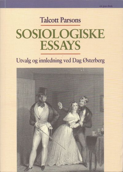 Sosiologiske essays. Utvalg og innledning ved Dag…