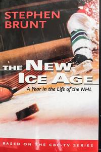 The New Ice Age: A Year in the Life of the NHL