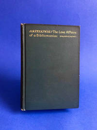 The Love Affairs of a Bibliomaniac