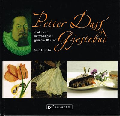 Petter Dass’ gjestebud. Nordnorske mattradisjoner…