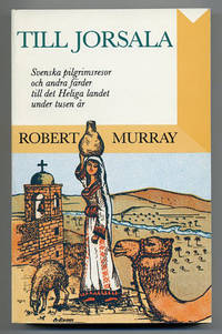 Till Jorsala. Svenska pilgrimsresor och andra…