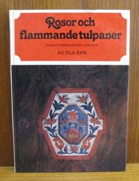 Rosor och flammande tulpaner. Folkligt…