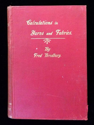 CALCULATIONS IN YARNS AND FABRICS