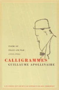 Calligrammes: Poems of Peace and War (1913-1916)