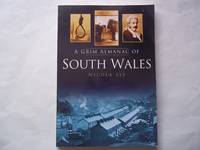 A Grim Almanac of South Wales