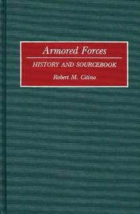Armored Forces: History and Sourcebook