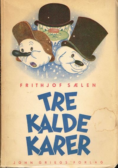 Tre kalde karer. Et vintereventyr i ord og farger.