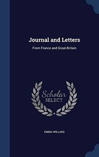 Journal and Letters: From France and Great Britain