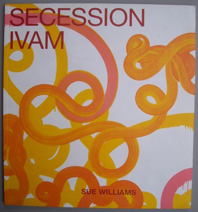 Sue Williams: Art for the Institution and the Home