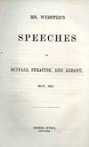 Mr. Webster's Speeches at Buffalo, Syracuse, and Albany, May, 1851