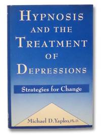 Hypnosis and the Treatment of Depressions: Strategies for Change