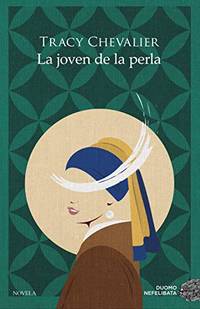 La joven de la perla (Spanish Edition) by Tracy Chevalier