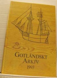 Gotländskt arkiv 1993. Årgång 65. Meddelanden…