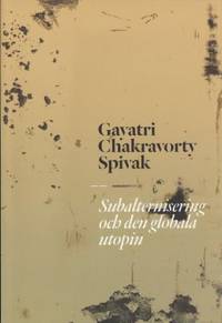 Subalternisering och den globala utopin.