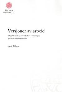 Versjoner av arbeid. Dagaktivitet og arbeid etter…