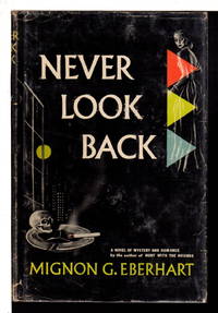 NEVER LOOK BACK. de Eberhart, Mignon G - (1951)