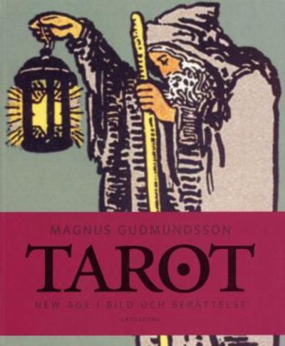 Tarot. New Age i bild och berättelse.