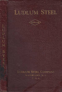 cover of Ludlum Steel Company: High Steel, Carbon and Alloy, Tool Steels