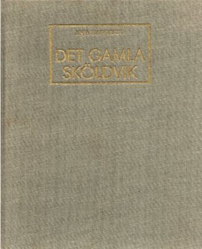 Det gamla Sköldvik.