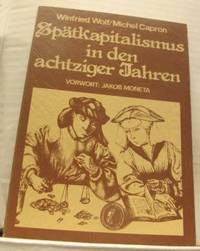 Spätkapitalismus in den achtziger Jahren. Bilanz…