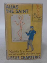 Alias the Saint by Leslie Charteris - 1938