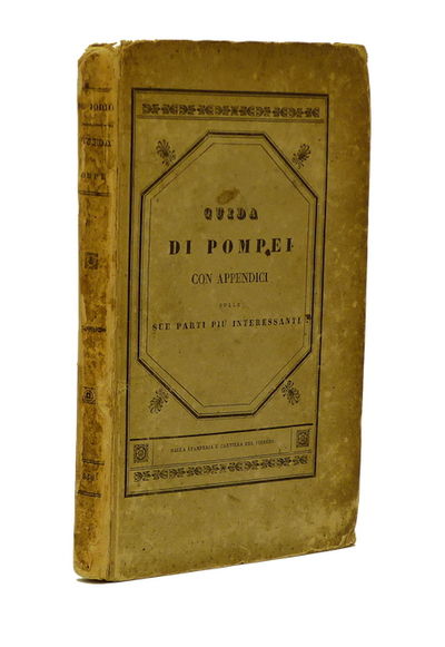 Guida di Pompei con appendici sulle sue parti più…