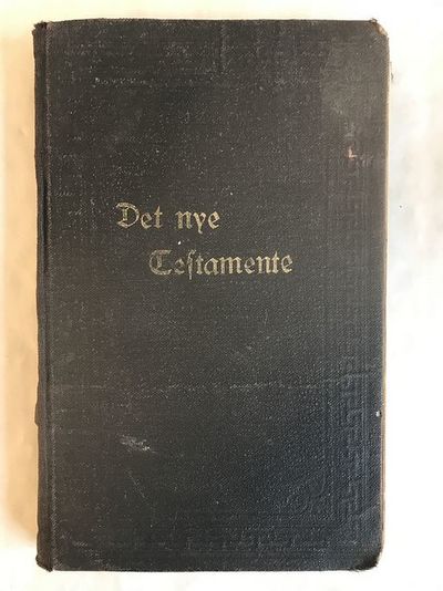 Det nye testamente. Ny, gjenomsedd utgaava av den…