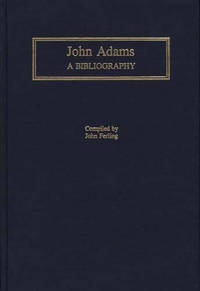 John Adams: A Bibliography