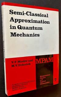 Semi-Classical Approximation in Quantum Mechanics