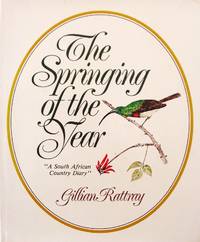 image of The Springing of the Year. A South African Country Diary