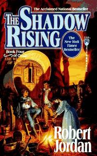 The Shadow Rising (The Wheel of Time, Book 4) by Jordan, Robert - 1993