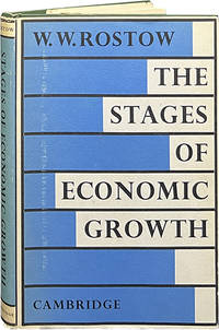 The Stages of Economic Growth; A Non-Communist Manifesto